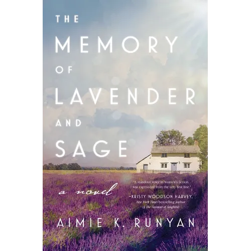 The Memory of Lavender and Sage