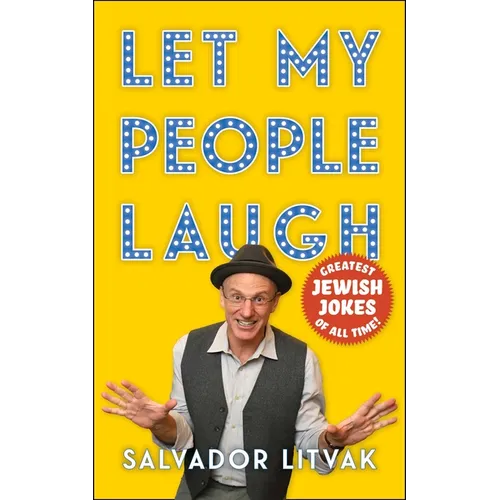 Let My People Laugh: Greatest Jewish Jokes of All Time!