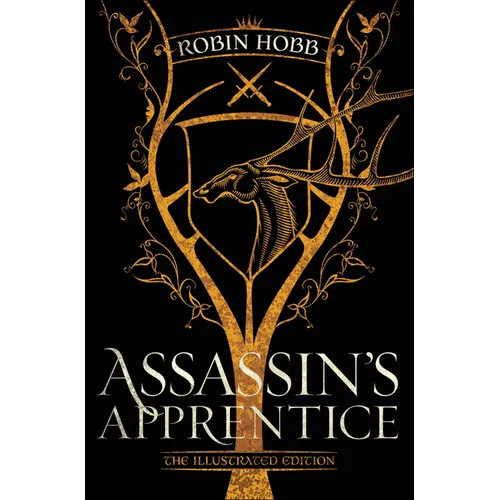Assassin's Apprentice (the Illustrated Edition): The Farseer Trilogy Book 1