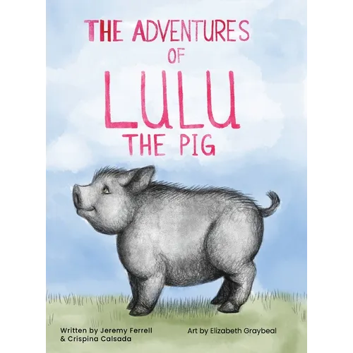 The Adventures of Lulu The Pig