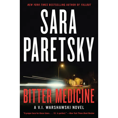 Bitter Medicine: A V.I. Warshawski Novel