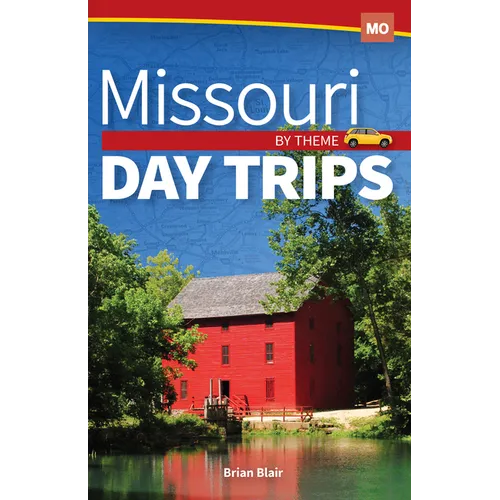 Missouri Day Trips by Theme