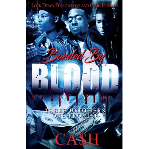 Bonded by Blood: Three Brothers, One Promise