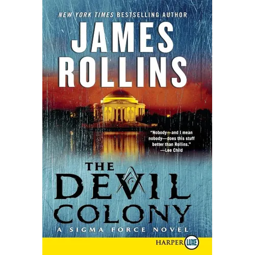 The Devil Colony: A SIGMA Force Novel