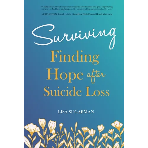 Surviving: Finding Hope After Suicide Loss