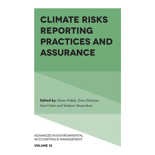 Climate Risks Reporting Practices and Assurance