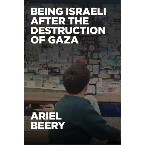 Being Israeli After the Destruction of Gaza: Reflections and Visions