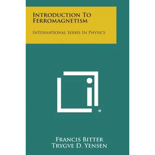 Introduction To Ferromagnetism: International Series In Physics