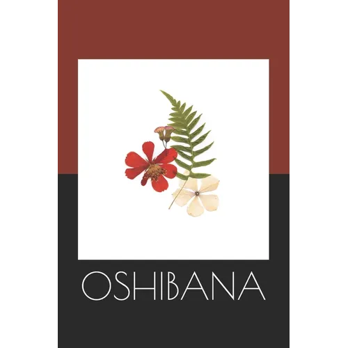 Oshibana: Create Art Using Pressed Flowers and Other Botanical Pieces