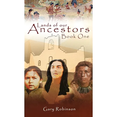 Lands of our Ancestors Book One