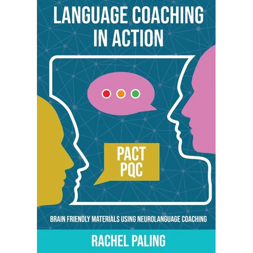 Language Coaching In Action: Brain-friendly materials using Neurolanguage Coaching