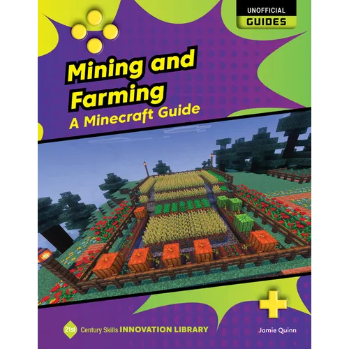 Mining and Farming: A Minecraft Guide