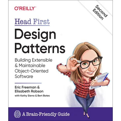Head First Design Patterns: Building Extensible and Maintainable Object-Oriented Software