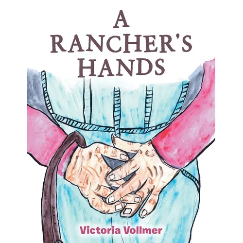 A Rancher's Hands