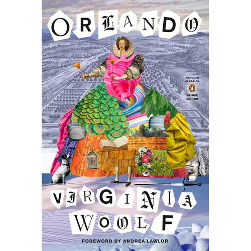 Orlando: (Penguin Classics Deluxe Edition)