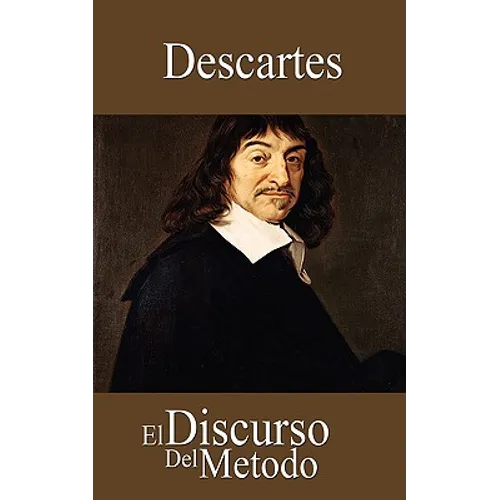 El Discurso del Metodo