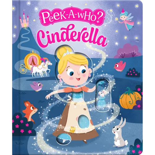 Peek-A-Who: Cinderella