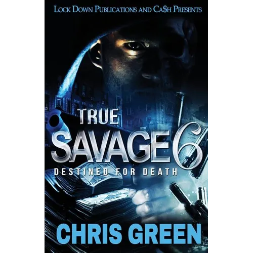 True Savage 6: Destined for Death
