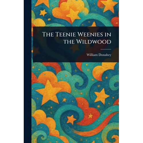 The Teenie Weenies in the Wildwood