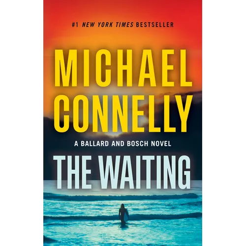 The Waiting: A Ballard and Bosch Novel