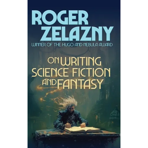 On Writing Science Fiction and Fantasy: A Positronic Book