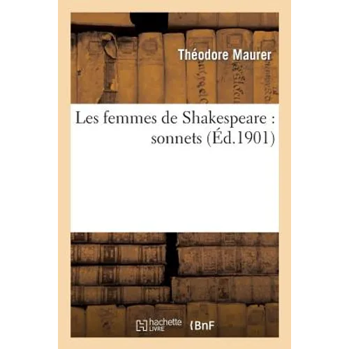 Les Femmes de Shakespeare: Sonnets