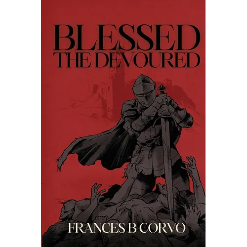Blessed the Devoured