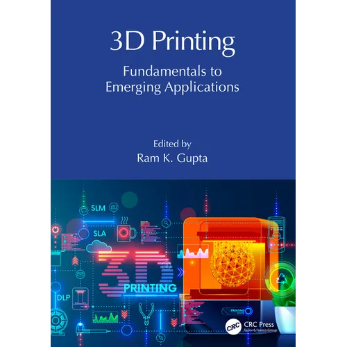 3D Printing: Fundamentals to Emerging Applications