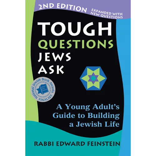 Tough Questions Jews Ask 2/E: A Young Adult's Guide to Building a Jewish Life