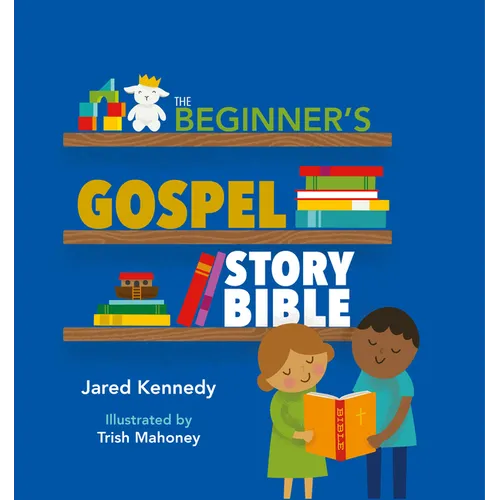 The Beginner's Gospel Story Bible