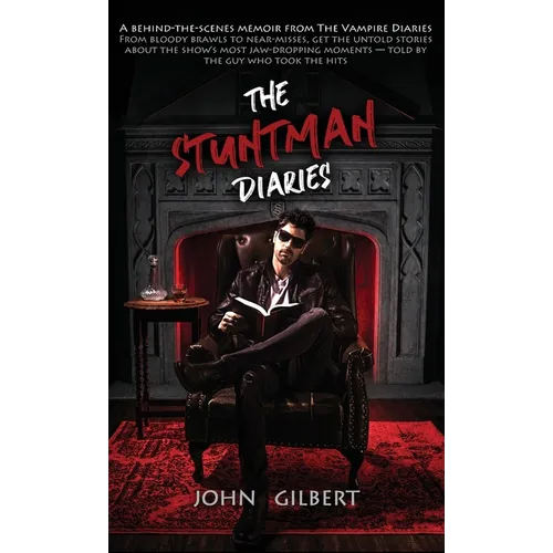The Stuntman Diaries