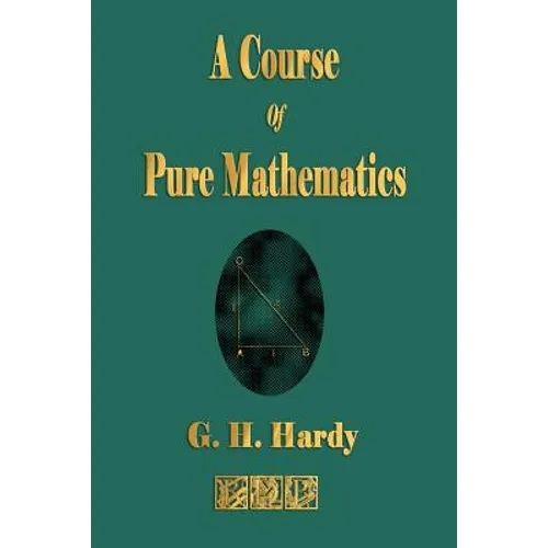 A Course of Pure Mathematics
