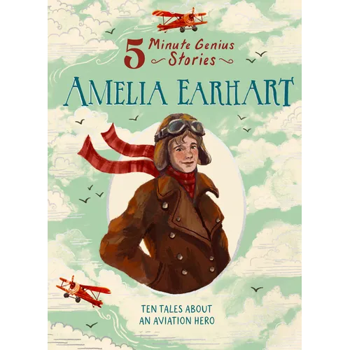 Amelia Earhart: 5-Minute Genius Stories