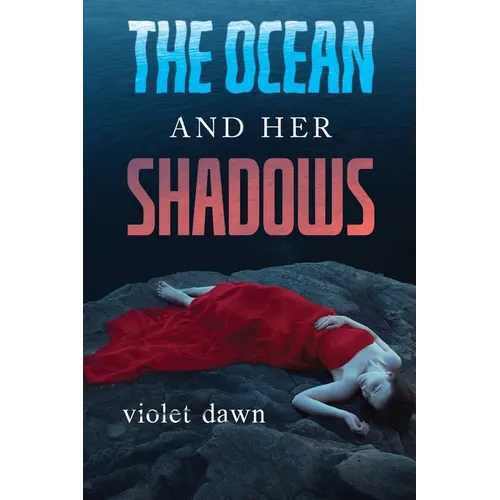 The Ocean and Her Shadows