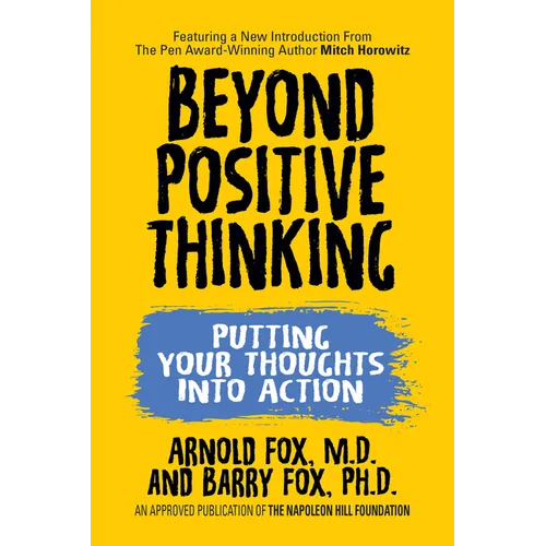 Beyond Positive Thinking: Putting Your Thoughts Into Action