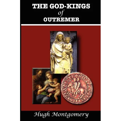 The God-Kings of Outremer