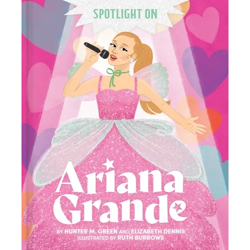 Spotlight on Ariana Grande
