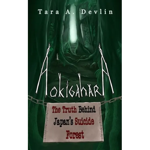 Aokigahara: The Truth Behind Japan's Suicide Forest