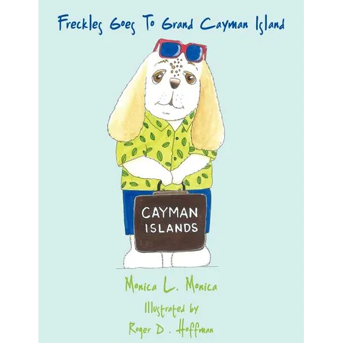 Freckles Goes To Grand Cayman Island