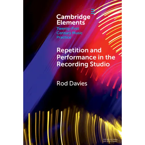 Repetition and Performance in the Recording Studio