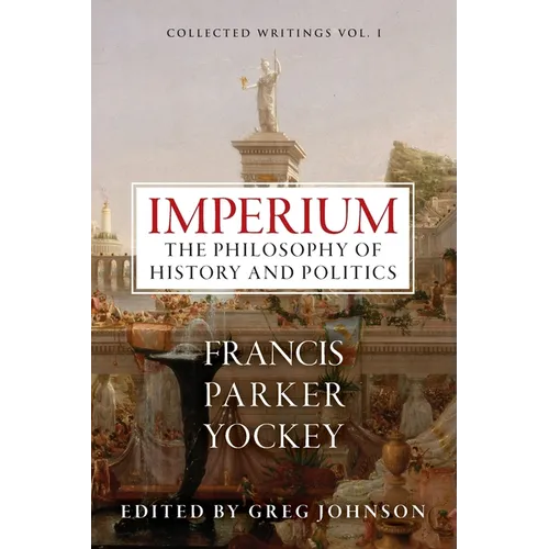 Imperium: The Philosophy of History and Politics