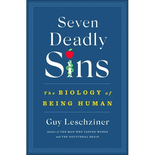 Seven Deadly Sins: The Biology of Being Human