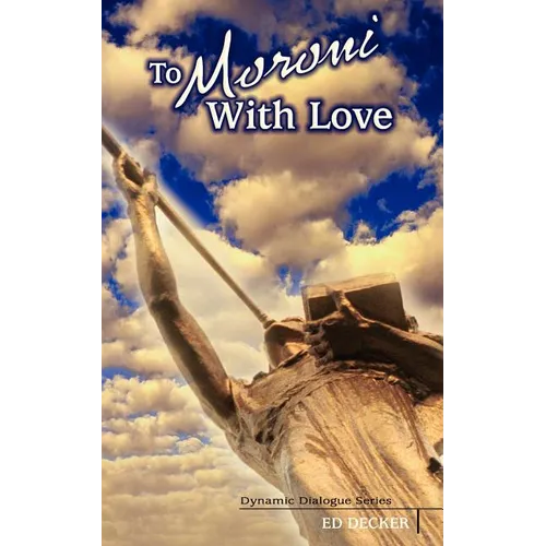 To Moroni With Love