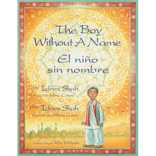 The Boy Without a Name / El niño sin nombre: English-Spanish Edition