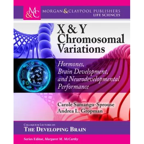 X & Y Chromosomal Variations: Hormones, Brain Development, and Neurodevelopmental Performance