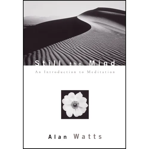 Still the Mind: An Introduction to Meditation