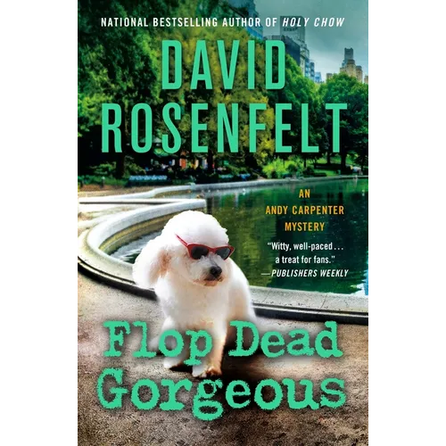 Flop Dead Gorgeous: An Andy Carpenter Mystery