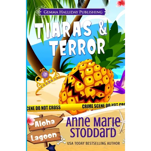 Tiaras & Terror: A Kaley Kalua Aloha Lagoon Mystery