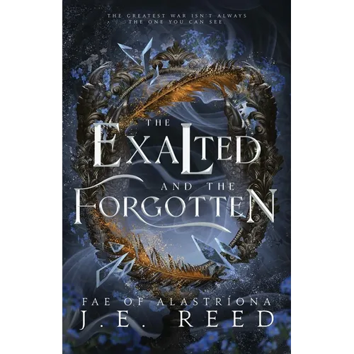 The Exalted and the Forgotten