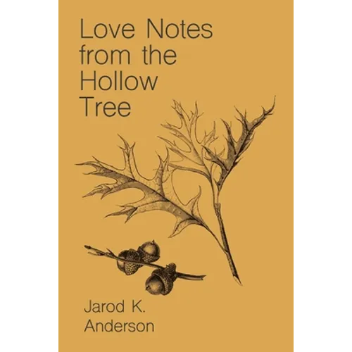 Love Notes From The Hollow Tree